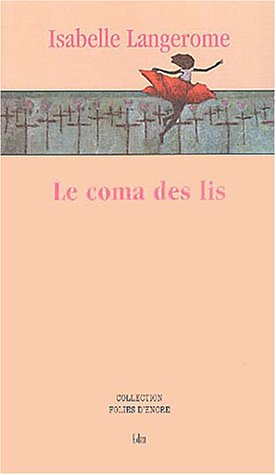 Le  coma des lis
