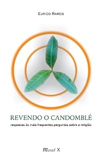 Livro Revendo o Candomblé: respostas às mais frequentes perguntas sobre a religião
