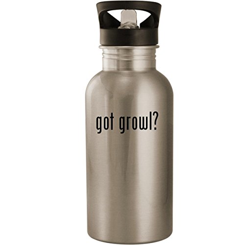got growl? - Stainless Steel 20oz Road Ready Water Bottle, Silver