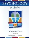 Psychology in Action, Huffman, Karen and Vernoy, Mark, 0471263265