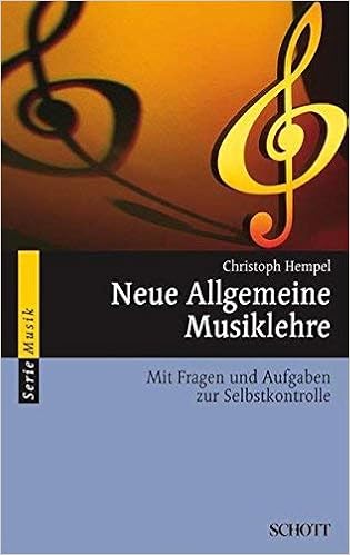 Neue Allgemeine Musiklehre Mit Fragen Und Aufgaben Zur Selbstkontrolle Serie Musik Von Christoph Hempel 24 Februar 1997 Musiknoten Amazon De Bucher