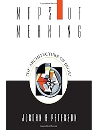 Maps of Meaning: The Architecture of Belief