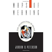 Maps of Meaning: The Architecture of Belief