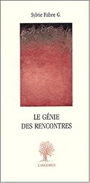 Le  génie des rencontres