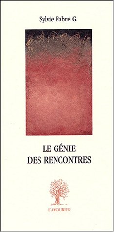 Le  génie des rencontres