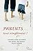 Parents... tout simplement ! : Comment rendre nos enfants plus calmes, plus heureux et plus confiant by