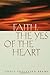Faith, the Yes of the Heart by 