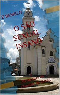 Livro O SÃO SEXUAL INSANO: Z11 No Ócio do Claustro do Desejo (ZEJUPSÓDIA)