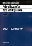 Selected Sections : Federal Income Tax Code and Regulations, Klein, William A. and Bankman, Joseph, 1587780194