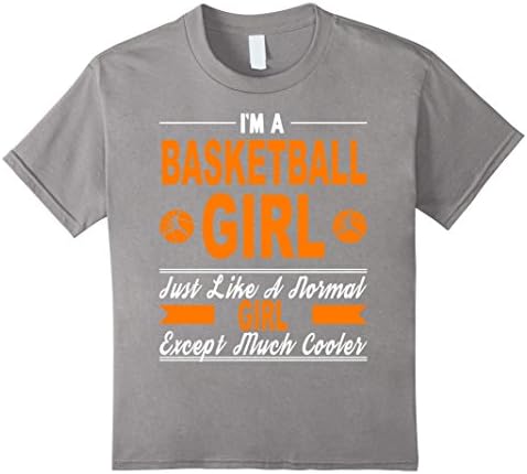 Kids Basketball Girl Just Like A Normal Girl Except Cooler Shirt 8 Slate
