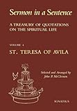 Sermon In A Sentence: A Treasury of Quotations on the Spiritual Life from the Writings of St. Cather by