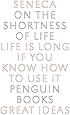On the Shortness of Life (Penguin Great Ideas)