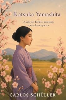 Livro Katsuko Yamashita: A vida das famílias japonesas após o fim da guerra.