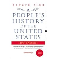 A People's History of the United States: 1492-Present (Perennial Classics)