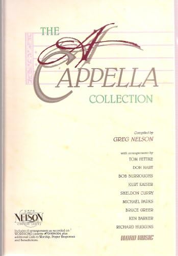 The A Cappella Collection (Greg Nelson Choral Series)