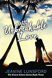 With Unbreakable Love (The Rivera Sisters Series) by 