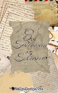 Livro O Que Sobreviveu ao Silêncio (Fragmentos do Silêncio Livro 2)