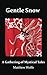 Gentle Snow: A Gathering of Mystical Tales by