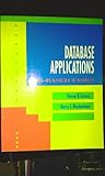 Database Applications : Job-Based Tasks, Larson, Steven B. and Nordenstam, Garry, 156118506X