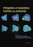 Mitigation of Hazardous Comets and Asteroids cover