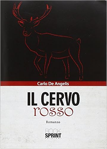 Carlo De Angelis - Il cervo rosso (2016)