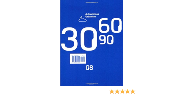 37++ 306090 08 autonomous urbanism information