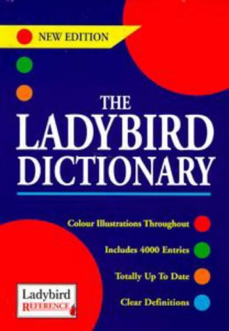 Dictionaries 04 Ladybird Dictionary (Ladybird Reference)
