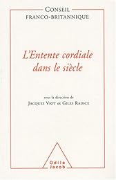 L' Entente cordiale dans le siècle