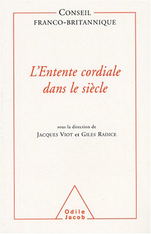 L' Entente cordiale dans le siècle