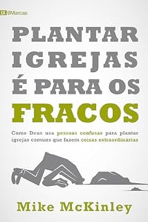 Livro Plantar Igrejas é para fracos