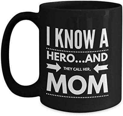 I KNOW A HERO AND THE CALL HER MOM -- funny novelty morning coffee, tea, alcohol mug - ceramic gift 11oz or 15oz - BLACK