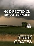 46 Directions, None Of Them North
