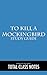 To Kill a Mockingbird: Study Guide