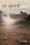 In Spirit - A Story of Friendship by Amy O'Keeffe