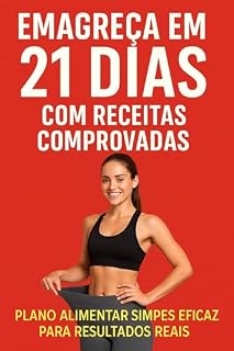 Livro EMAGREÇA EM 21 DIAS - RECEITAS COMPROVADAS: Seque em 21 dias