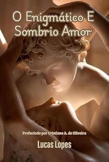 Livro O Enigmático E Sombrio Amor