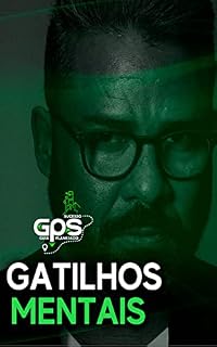 Livro Gatilhos Mentais - Como despertar emoções: Palavras e frases que ativam emoções específicas.