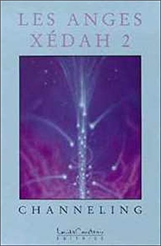 Les anges, tome 2 : Xédah 2 by Marie Lise Labonté