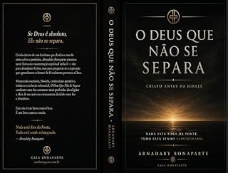 Livro O Deus Que Não Se Separa: Cristo Antes da Igreja