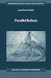 Parallel Robots, Merlet, Jean-Pierre, 1402003854