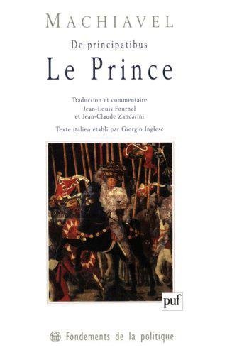 Le Prince, De Principatibus by Nicolas Machiavel