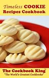 Timeless COOKIE Recipes Cookbook by