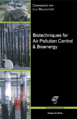 Biotechniques for air pollution control & bioenergy