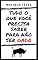 Livro TUDO O QUE VOCÊ PRECISA SABER PARA NÃO SER GADO