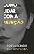 Livro Como Lidar com a Rejeição: Fortalecendo sua Confiança