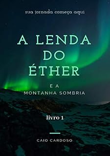 Livro A lenda do Éther: e a montanha sombria