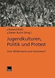 Image de Jugendkulturen, Politik und Protest: Vom Widerstand zum Kommerz? (German Edition)