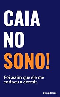 Livro Caia no Sono: Foi assim que ele me ensinou a dormir.