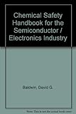 Image de Chemical Safety Handbook for Semiconductor-electronics Industry
