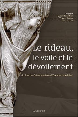 Le Rideau Le Voile Et Le Devoilement Du Proche Orient Ancien A L Occident Medieval French Edition Bord Lucien Jean Debiais Vincent Palazzo Eric 9782705340155 Amazon Com Books